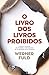 O Livro dos Livros Proibido...