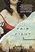 The Fair Fight: A Novel