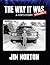 The Way it Was... A Cop's Story by Jim Norton