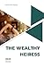 The Wealthy Heiress (Inheri...