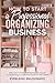 How to Start a Professional Organizing Business by Everleigh Maldonado