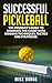 Successful Pickleball: The ...