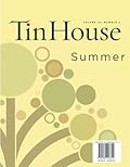 Tin House Magazine, Volume 10, Issue 3, Summer 2009: Summer Reading