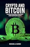 Crypto and Bitcoin by Michael A. Duniec