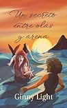 Un secreto entre olas y arena (Ginnyverso) by Ginny Light