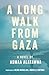 A Long Walk from Gaza