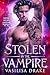Stolen by the Vampire