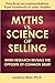 Myths vs. Science of Sellin...