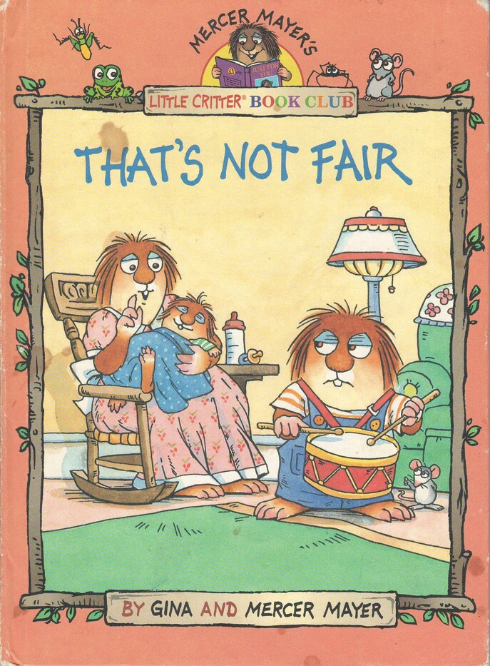 That's Not Fair (Mercer Mayer's little critter book club)