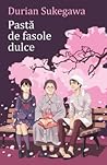 Pastă de fasole dulce by Durian Sukegawa Pastă de fasole dulce by Durian Sukegawa