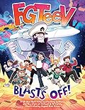 FGTeeV: Blasts Off!: A Wild Journey Through the Cosmos with YouTube's Favorite Gamer Family