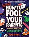 How to Fool Your Parents by David Kwong