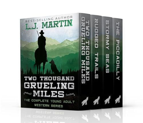 Two Thousand Grueling Miles: The Complete YA Western Series (Kindle Edition)