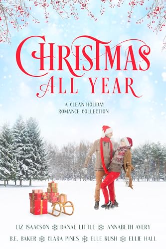 Christmas All Year (Kindle Edition)