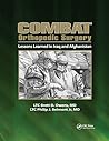 Combat Orthopedic Surgery: Lessons Learned in Irag and Afghanistan Combat Orthopedic Surgery: Lessons Learned in Irag and Afghanistan