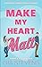 Make My Heart Malt (Brews &...