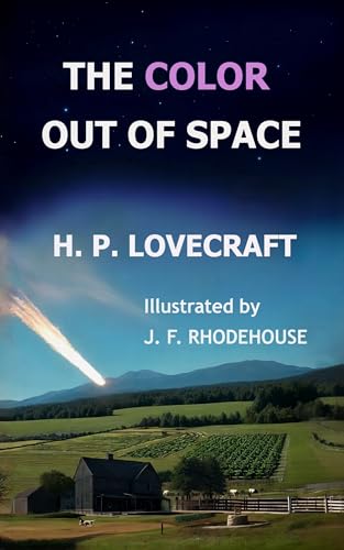 THE COLOR OUT OF SPACE: New Edition with Illustrations