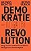 Demokratie und Revolution: ...