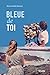 Bleue de toi (French Edition)