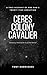 Le Cavalier de la Colonie de Cérès: Le récit véridique de l'enlèvement d'un homme pendant vingt ans: Tony Rodrigues (French Edition)