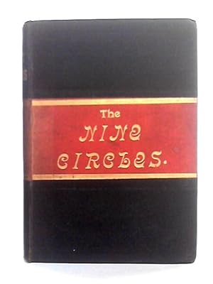The Nine Circles of the Hell of the Innocent : Described from the Reports of the Presiding Spirits (1892)