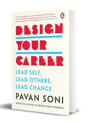 Design Your Career: Lead Self, Lead Others, Lead Change (Hardcover)