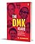 The DMK Years: Ascent, Desc...