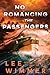 NO ROMANCING THE PASSENGERS