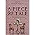 A Piece of Tale: A Tale of Love (Hold On, It Hurts #0,5)
