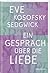 Ein Gespräch über die Liebe by Eve Kosofsky Sedgwick