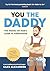 You the Daddy: The Hands-On Dad’s Guide to Pregnancy, Birth and the Early Years of Fatherhood