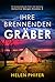 Ihre brennenden Gräber: Ein nervenaufreibender Thriller voller Spannung (Detective Morgan Brookes 8) (German Edition)