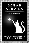 Scrap Stories: A Novella (The Otherworlds Series)