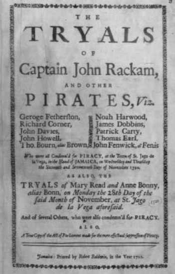 The Tryals Of Captain John Rackham and Other Pirates