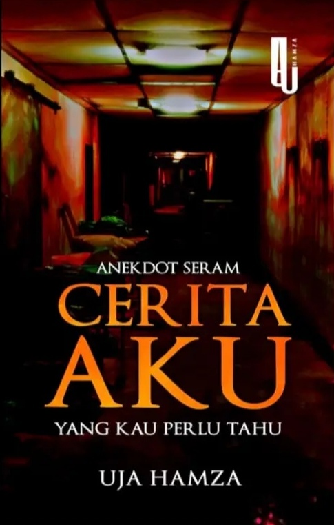 Anekdot Seram: Cerita Aku - Yang Kau Perlu Tahu