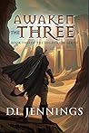 Awaken the Three