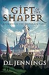Gift of the Shaper