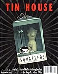 Tin House Magazine, Volume 5, Issue 2, Winter 2004: #18 Squatters