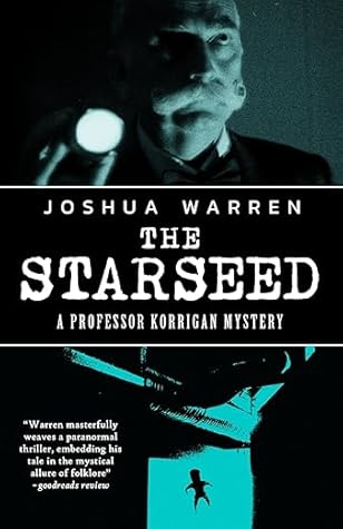 The Starseed: A Professor Korrigan Mystery