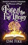 Fate of the Fae L...