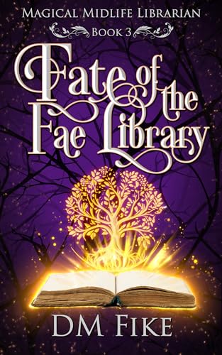Fate of the Fae Library (Magical Midlife Librarian, #3)