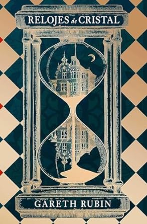 Portada de Relojes de cristal, de Gareth Rubin