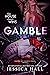 Gamble by Jessica   Hall