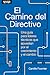 El camino del directivo. Un...