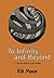 To Infinity and Beyond: A Cultural History of the Infinite
