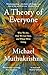 A Theory of Everyone: Who We Are, How We Got Here, and Where We’re Going
