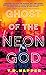 Ghost of the Neon God