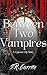 Between Two Vampires