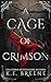 A Cage of Crimson (Deliciou...