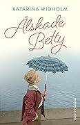 Älskade Betty (Böckerna om Betty, #4)